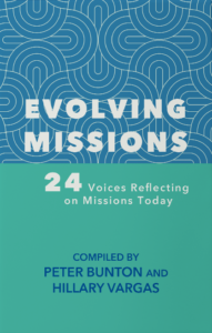 One of our books is called Evolving Missions